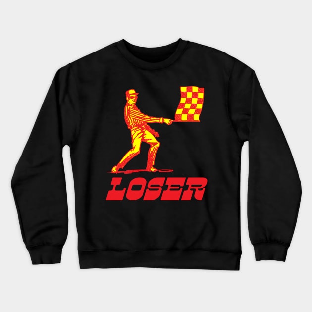 Loser Crewneck Sweatshirt by TeeLabs